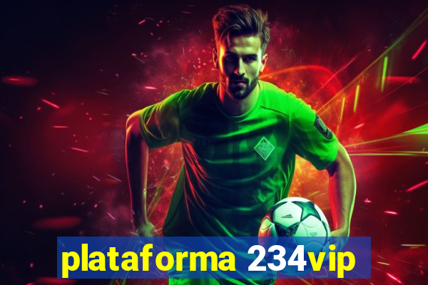 plataforma 234vip